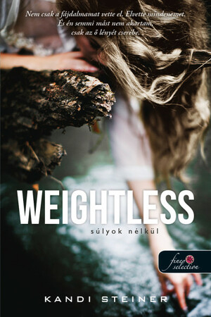 Weightless – Súlyok nélkül by Kandi Steiner