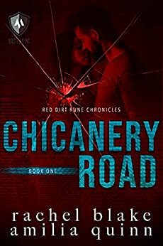 Chicanery Road by Amilia Quinn, Rachel Blake