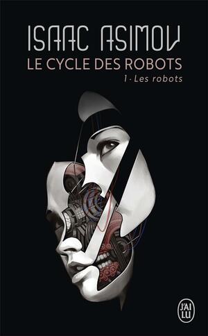Les Robots by Isaac Asimov