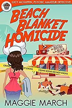 Beach Blanket Homicide by Maggie March