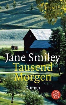 Tausend Morgen. by Jane Smiley, Jane Smiley