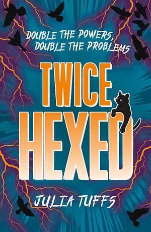 Twice Hexed by Julia Tuffs