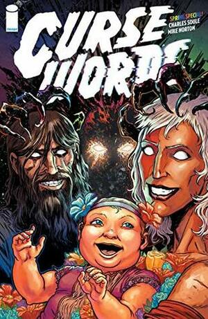 Curse Words Spring Has Sprung Special #1 by Mike Norton, Charles Soule, Ryan Browne