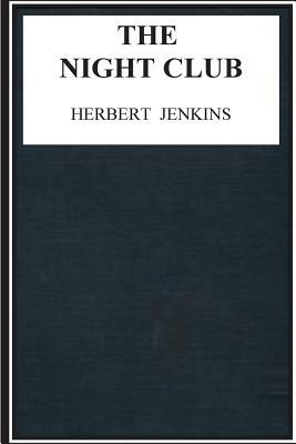 The Night Club by Herbert Jenkins