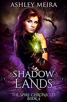 Shadowlands by Ashley Meira