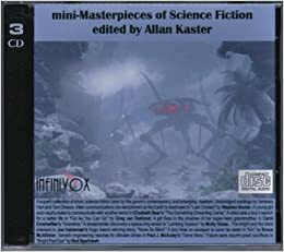 Mini-Masterpieces of Science Fiction by Carol Emshwiller, Allan Kaster, Elizabeth Bear, Greg Van Eekhout, Molly Gloss, Bud Sparhawk, Bruce McAllister, Stephen Baxter, Paul McAuley, Joe Haldeman