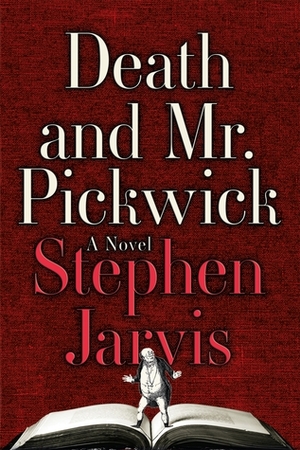 Death and Mr. Pickwick by Stephen Jarvis