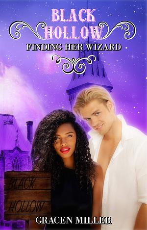 Finding Her Wizard by Gracen Miller, Gracen Miller