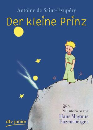 Der Kleine Prinz by Antoine de Saint-Exupéry