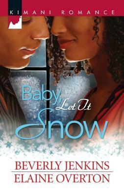Baby, Let It Snow: I'll Be Home for Christmas\\Second Chance Christmas by Beverly Jenkins, Elaine Overton