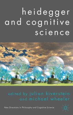 Heidegger and Cognitive Science by 