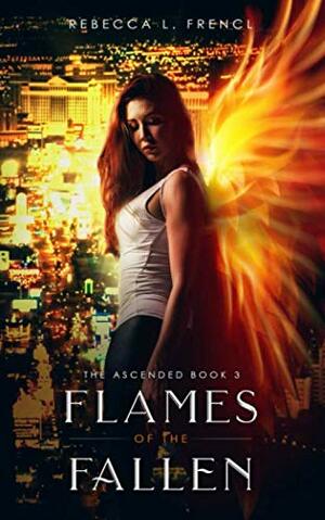 Flames of the Fallen by Rebecca L. Frencl