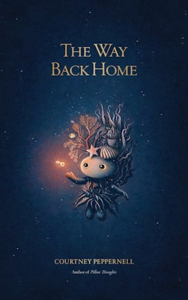 The Way Back Home by Courtney Peppernell