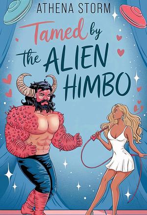 Tamed by the Alien Himbo by Athena Storm