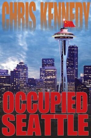 Occupied Seattle by Chris Kennedy