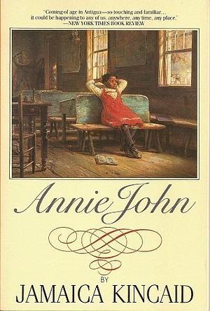 Annie John by Jamaica Kincaid