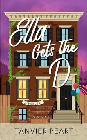 Ella Gets the D by Tanvier Peart