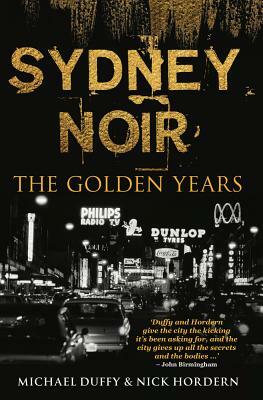 Sydney Noir by Nick Hordern, Michael Duffy