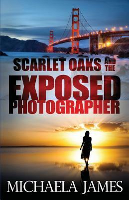 Scarlet Oaks and the Exposed Photographer by Michaela James