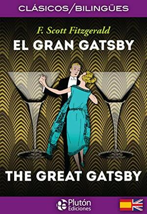 El Gran Gatsby/The Great Gatsby by F. Scott Fitzgerald