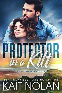 Protector in a Kilt by Kait Nolan