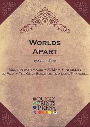 Worlds Apart (but Still Close) by Sanne Burg