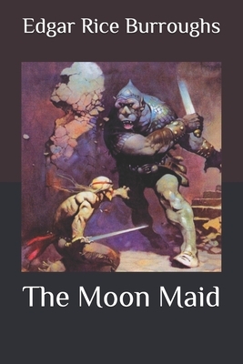 The Moon Maid by Edgar Rice Burroughs