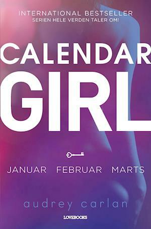 Calendar girl - Januar, februar, marts by Audrey Carlan