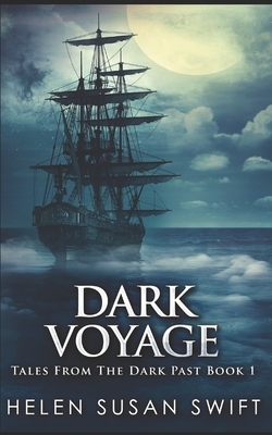 Dark Voyage: Trade Edition by Helen Susan Swift