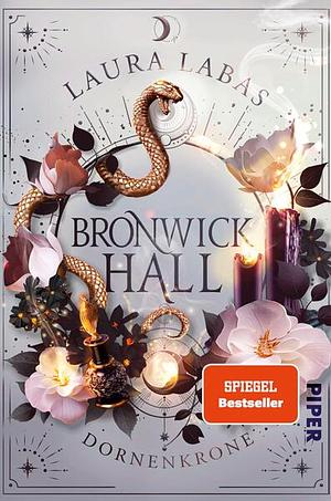 Bronwick Hall - Dornenkrone by Laura Labas