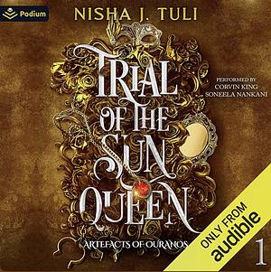 Trial of the Sun Queen by Nisha J. Tuli