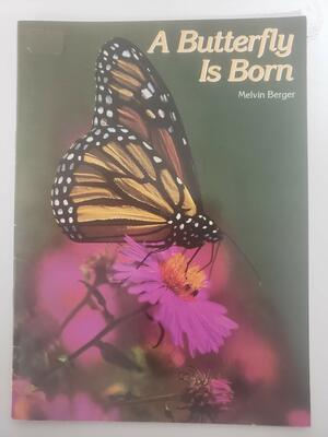 A Butterfly is Born: Mini Book by Melvin A. Berger