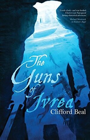 The Guns of Ivrea by Clifford Beal