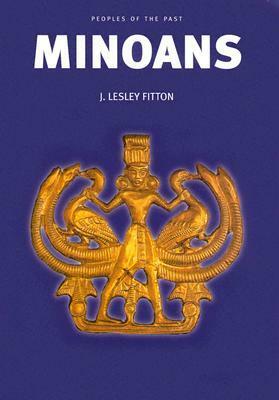 Minoans by J. Lesley Fitton