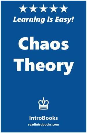 Chaos Theory by IntroBooks