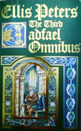The Third Cadfael Omnibus by Ellis Peters