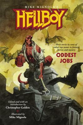 Hellboy: Oddest Jobs by Mike Mignola, Christopher Golden