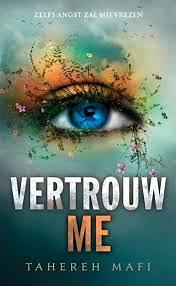 Vertrouw Me by Tahereh Mafi