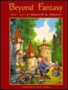 Beyond Fantasy: The Art of Darrell K. Sweet by Piers Anthony, Darrell K. Sweet