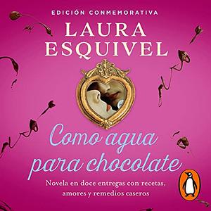 COMO AGUA PARA CHOCOLATE by 
