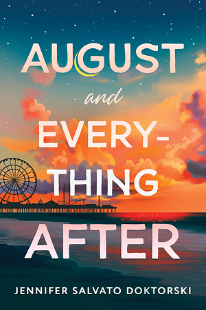 August and Everything After by Jennifer Salvato Doktorski