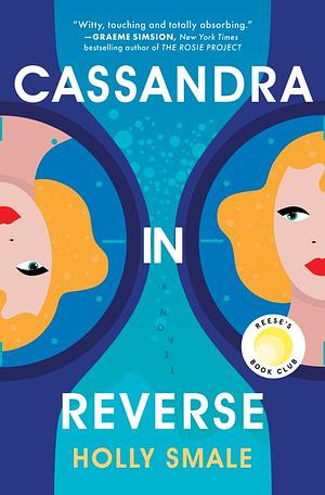 Cassandra in Reverse by Holly Smale