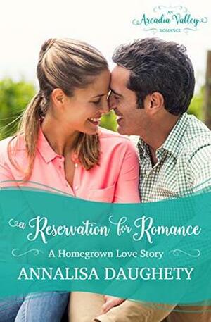 A Reservation for Romance by Annalisa Daughety