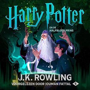 Harry Potter en de Halfbloed Prins by J.K. Rowling