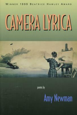 Camera Lyrica by Amy Newman