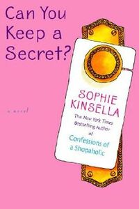 Can You Keep a Secret? by Sophie Kinsella