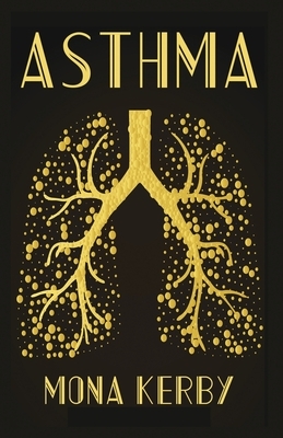 Asthma by Mona Kerby