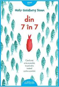 Din 7 în 7 by Holly Goldberg Sloan