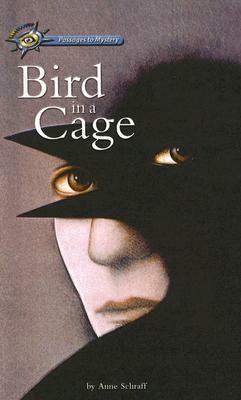 Bird in a Cage by Anne Schraff
