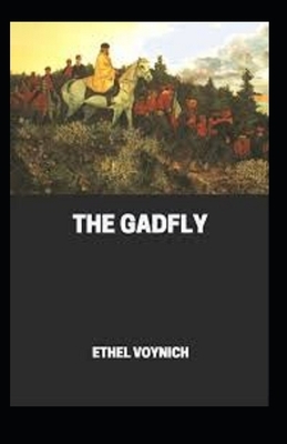 The Gadfly illustrated by Ethel Lilian Voynich